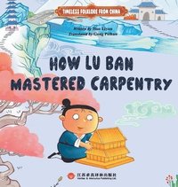 bokomslag Lu Ban's Apprenticeship: The Making of China's Divine Craftsman/????????