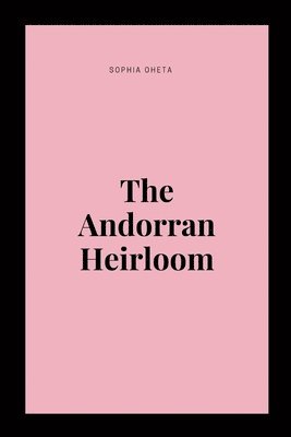 bokomslag The Andorran Heirloom