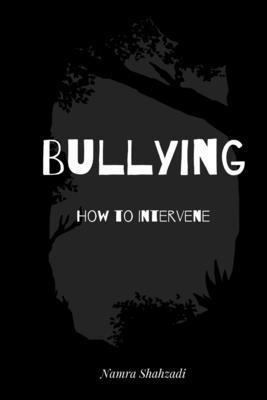 Bullying - How to Intervene 1