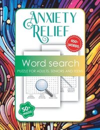 bokomslag Anxiety Relief Word Search for Adults, Seniors and Teens