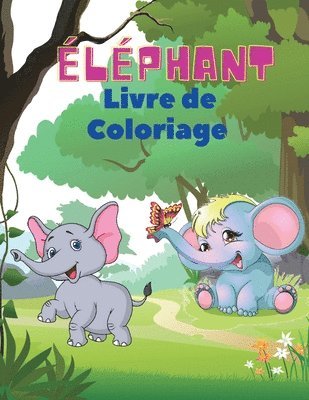 bokomslag lphant Livre de coloriage