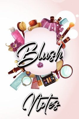 Blush Notes 1