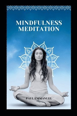 bokomslag Mindfulness Meditation