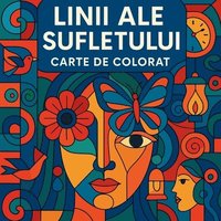 bokomslag Linii ale sufletului - Carte de colorat pentru adul?i