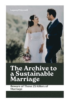 The Archive to a Sustainable Marriage 1