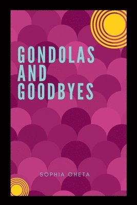 Gondolas and Goodbyes 1