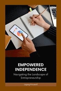 bokomslag Empowered Independence