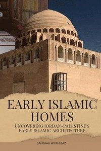 bokomslag Early Islamic Homes