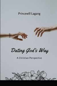 bokomslag Dating God's Way