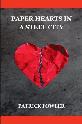 bokomslag Paper Hearts in a Steel City