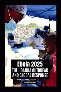 bokomslag Ebola 2025