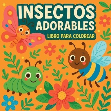 bokomslag Insectos adorables - Libro para colorear