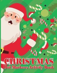 bokomslag Christmas Dot Marker Activity Book for Kids Ages 2-5