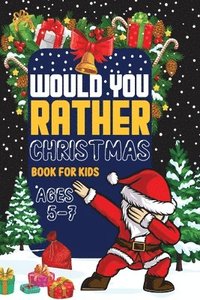 bokomslag Would You Rather Book Christmas book for kids