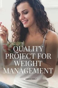 bokomslag Quality Project for Weight Management