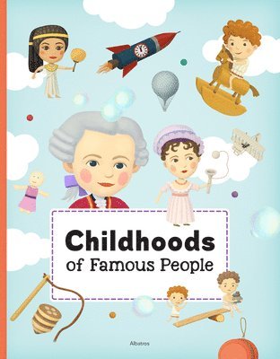 Childhoods of Famous People 1