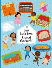 bokomslag How Kids Live Around the World