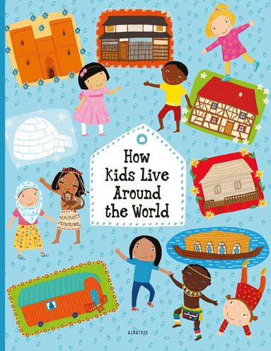 Pavla Hanackova, Helena Harastova - How Kids Celebrate Holidays Around the World, Inbunden