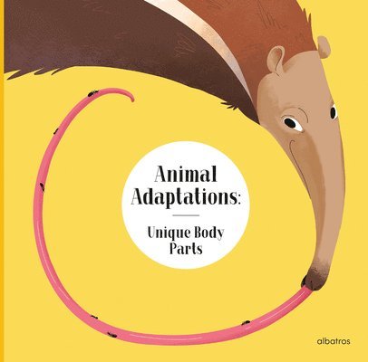 Animal Adaptations: Unique Body Parts 1