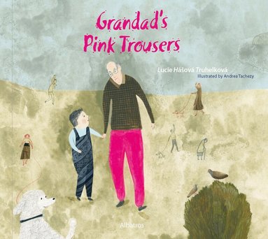 Lucie Hasova Truhelkova - Grandad's Pink Trousers, Inbunden