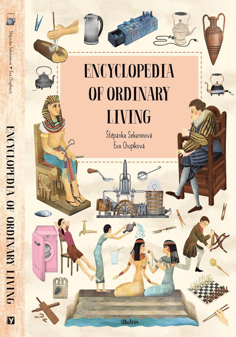 Stepanka Sekaninova, Scott Alexander Jones - Encyclopedia of Ordinary Living, Inbunden