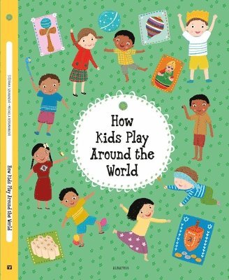 How Kids Play Around the World 1