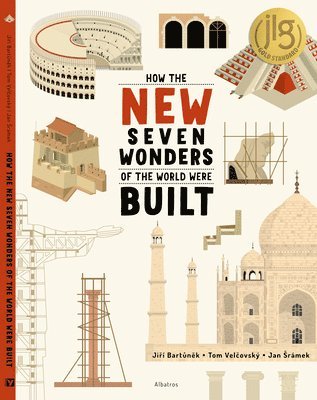 Jiri Bartunek, Tom Velcovsky - How the New Seven Wonders of the World Were Built, Inbunden
