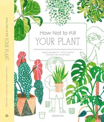 How Not to Kill Your Plant 1