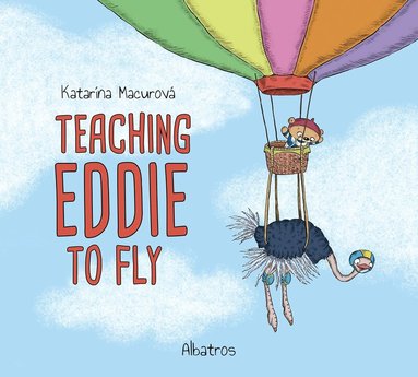 Katarina Macurova - Teaching Eddie to Fly, Inbunden