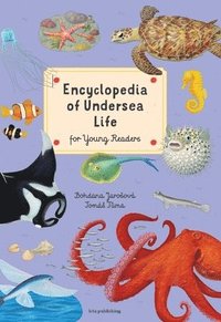 bokomslag Encyclopedia of Undersea Life for Young Readers