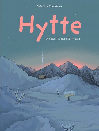 Katarina Macurova - Hytte, Inbunden