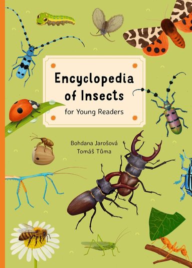Bohdana Jarosova - Encyclopedia of Insects for Young Readers, Inbunden