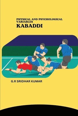 bokomslag Physical and Psychological Variables Kabaddi