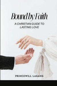 bokomslag Bound by Faith