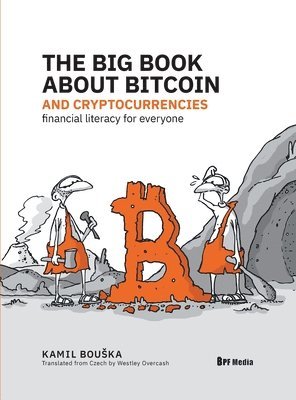 bokomslag Big Book about Bitcoin and Cryptocurrencies