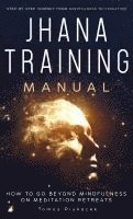 bokomslag Jhana Training Manual: Step-by-Step Journey from Mindfulness to Cessation