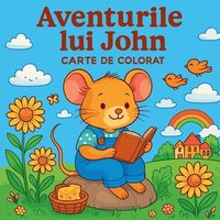 bokomslag Aventurile lui John - Carte de colorat