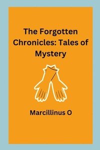 bokomslag The Forgotten Chronicles