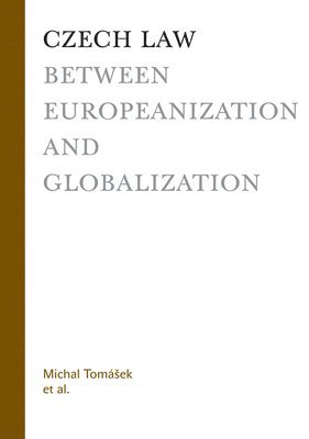 Czech Law between Europeanization and Globalization 1
