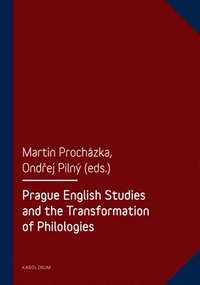 bokomslag Prague English Studies and the Transformation of Philologies