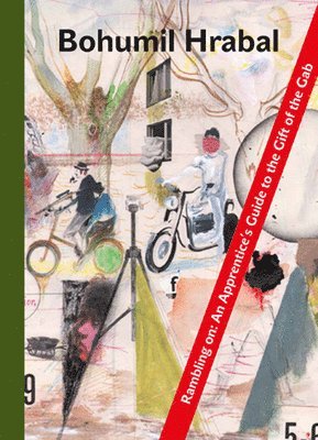 Bohumil Hrabal - Rambling On, Inbunden