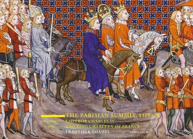 bokomslag The Parisian Summit, 1377-78