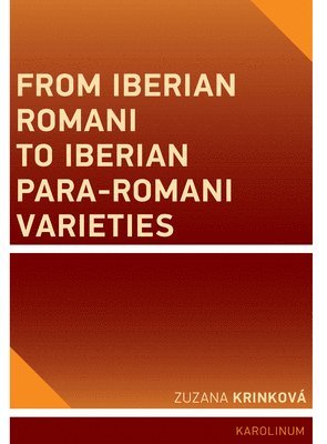 bokomslag From Iberian Romani to Iberian Para-Romani Varieties