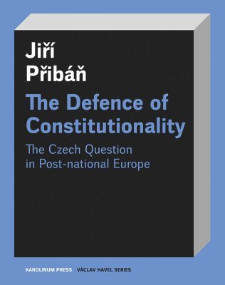 Jiri Priban, Jirí Pribán - Defence of Constitutionalism, Häftad