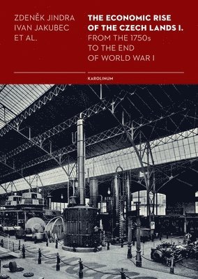 Ivan Jakubec, Zdenek Jindra - Economic Rise of the Czech Lands 1, Häftad