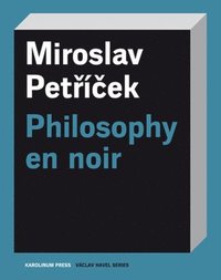 bokomslag Philosophy En Noir