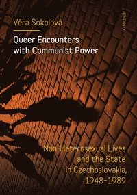 bokomslag Queer Encounters with Communist Power