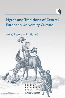 Myths and Traditions of Central European University Culture 1
