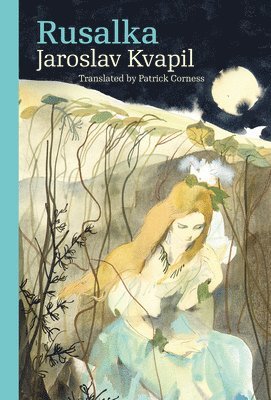 Jaroslav Kvapil - Rusalka, Häftad