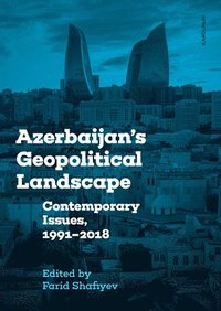 bokomslag Azerbaijan's Geopolitical Landscape